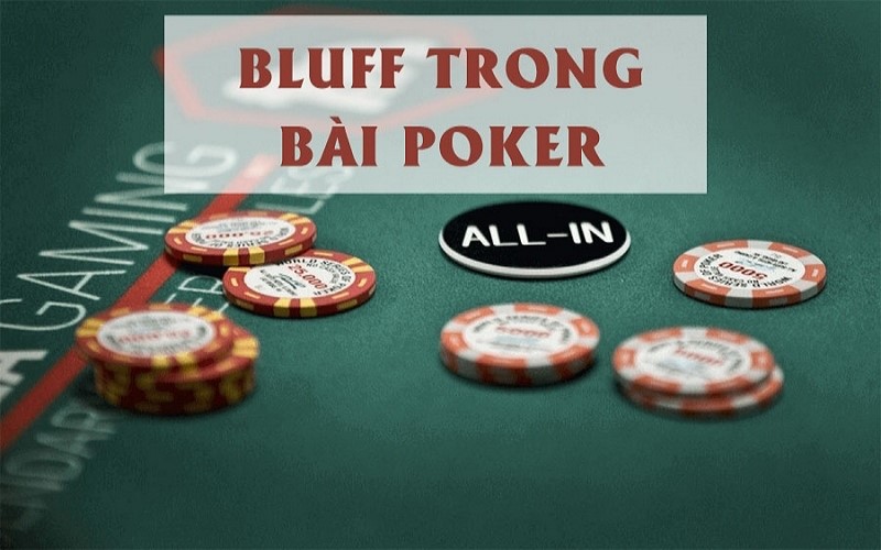 Các loại hình cơ bản của bluff poker là gì?